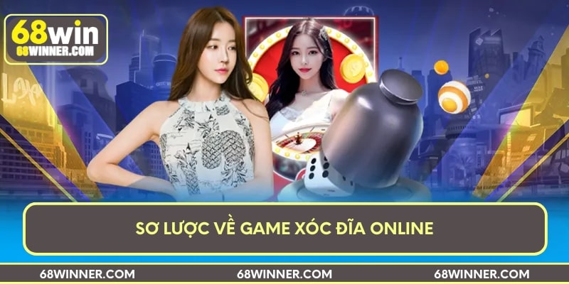 Sơ lược về game xóc đĩa online